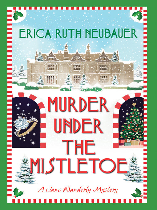 Title details for Murder Under the Mistletoe by Erica Ruth Neubauer - Available